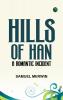 Hills of Han: A Romantic Incident