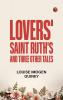 Lovers' Saint Ruth's and Three Other Tales