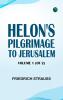 Helon's Pilgrimage to Jerusalem Volume 1 (of 2)