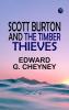 Scott Burton and the Timber Thieves