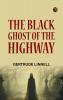 The Black Ghost of the Highway