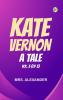 Kate Vernon: A Tale. Vol. 3 (of 3)