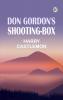 Don Gordon's Shooting-Box