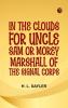 In the Clouds for Uncle Sam; or Morey Marshall of the Signal Corps