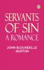Servants of Sin: A Romance