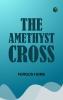 The Amethyst Cross