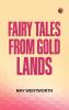 Fairy Tales from Gold Lands