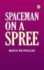 Spaceman on a Spree