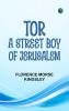 Tor a Street Boy of Jerusalem