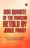 Don Quixote of the Mancha Retold by Judge Parry