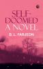 Self-Doomed: A Novel
