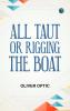 All Taut; or Rigging the boat