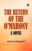 The Return of the O'Mahony: A Novel