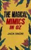 The Magical Mimics in Oz