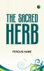 The Sacred Herb