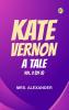 Kate Vernon: A Tale. Vol. 2 (of 3)