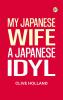 My Japanese Wife: A Japanese Idyl