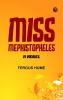 MISS MEPHISTOPHELES: A NOVEL