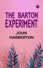 The Barton Experiment