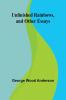 Unfinished Rainbows and Other Essays