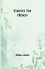 Stories for Helen