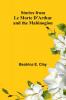Stories from Le Morte D'Arthur and the Mabinogion