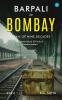 BARPALI TO BOMBAY A TRAIL OF NINE DECADES.                  (An Untold Story Of India's Transformation)