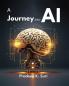 A Journey into AI