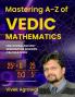 Mastering A-Z of Vedic Maths: Unlocking Ancient Wisdom for Modern Calculations