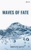 Waves of Fate