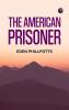 The American Prisoner