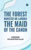 The Forest Monster; or Lamora the Maid of the Canon
