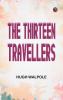 The Thirteen Travellers