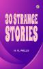 30 Strange Stories