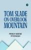 Tom Slade on Overlook Mountain