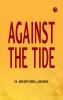Against the Tide