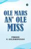 Ole Mars an' Ole Miss