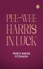 Pee-wee Harris in Luck