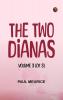 The Two Dianas Volume 3 (of 3)