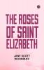 The Roses of Saint Elizabeth