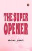 The Super Opener
