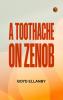 A Toothache on Zenob