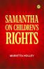 Samantha on Children's Rights