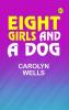 Eight Girls and a Dog