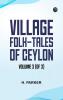 Village Folk-Tales of Ceylon Volume 3
