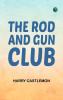 The Rod and Gun Club