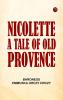 Nicolette: a tale of old Provence