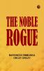 The Noble Rogue