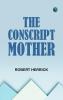 The Conscript Mother