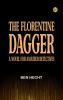 The Florentine Dagger: A Novel for Amateur Detectives